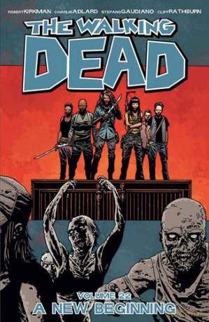 Walking Dead 22 New Beginning - Robert Kirkman [KSIĄŻKA]