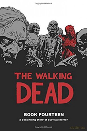Walking Dead Book 14 - Robert Kirkman [KSIĄŻKA]