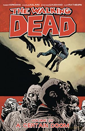 Walking Dead Vol 28 - Robert Kirkman [KSIĄŻKA]