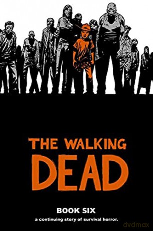 Walking Dead Vol 6 - Robert Kirkman [KSIĄŻKA]
