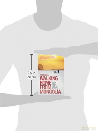 Walking Home From Mongolia - Rob Lilwall [KSIĄŻKA]