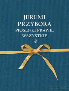 Piosenki prawie wszystkie (Wyd. 2013) - Przybora Jeremi [KSIĄŻKA]
