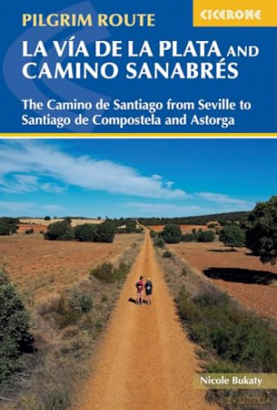 Walking La Via De La Plata/Camino Sanabr - Nicole Bukaty [KSIĄŻKA]