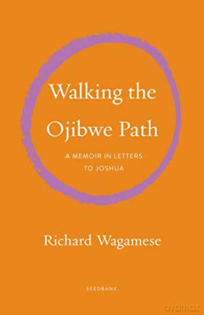 Walking Ojibwe Path - Richard Wagamese [KSIĄŻKA]