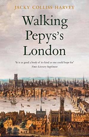 Walking Pepyss London - J Colliss Harvey [KSIĄŻKA]