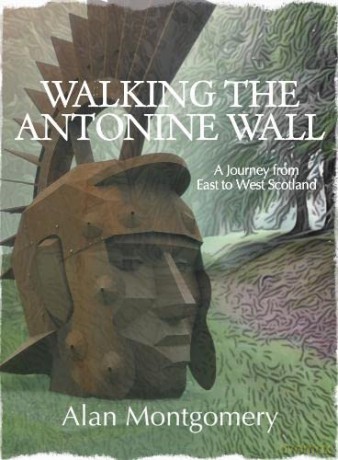 Walking The Antonine Wall - A Montgomery [KSIĄŻKA]