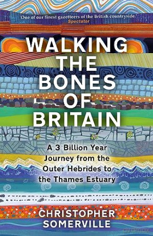 Walking The Bones Of Britain - C Somerville [KSIĄŻKA]