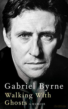 Walking With Ghosts A Memoir - Gabriel Byrne [KSIĄŻKA]