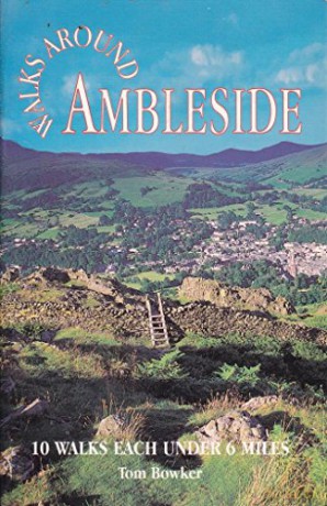 Walks Around Ambleside - Tom Bowker [KSIĄŻKA]