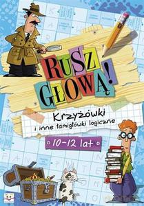 Rusz głową! Krzyżówki i inne łamigłówki logiczne - Czerepak Wojciech, Mańko Mirosław [KSIĄŻKA]