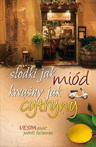 Słodki jak miód, kwaśny jak cytryny - Fort Matthew [KSIĄŻKA]