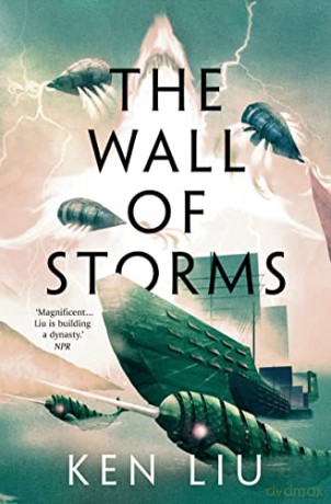 Wall Of Storms - Ken Liu [KSIĄŻKA]