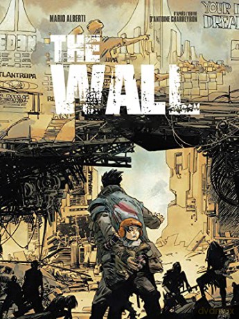 Wall The - Antoine Charreyron [KSIĄŻKA]