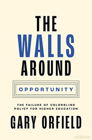 Walls Around Opportunity - Gary Orfield [KSIĄŻKA]