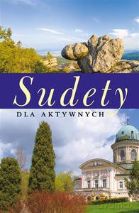 Sudety dla aktywnych - Szewczyk Robert [KSIĄŻKA]