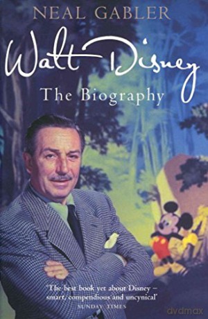 Walt Disney The Biography - Neal Gabler [KSIĄŻKA]