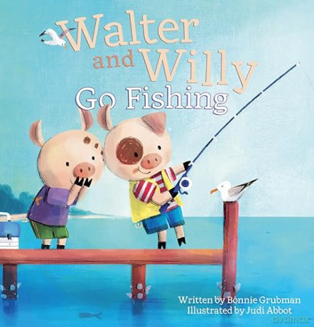 Walter And Willy Go Fishing [KSIĄŻKA]