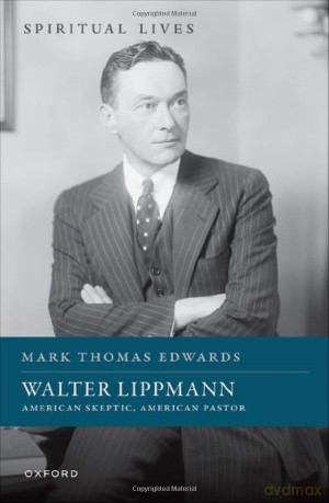 Walter Lippmann American Skeptic America - Mark Thomas Edwards [KSIĄŻKA]