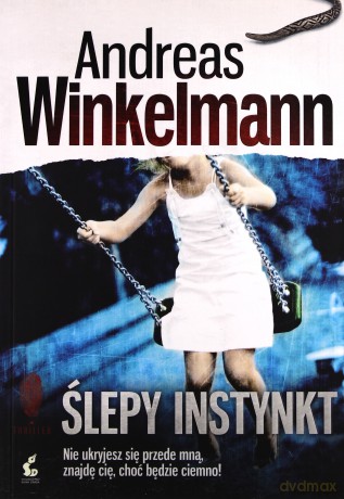 Ślepy instynkt - Winkelmann Andreas [KSIĄŻKA]