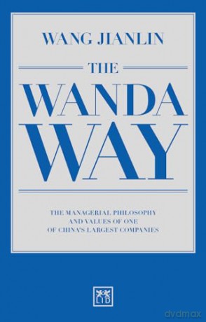 Wanda Way The - Wang Jianlin [KSIĄŻKA]