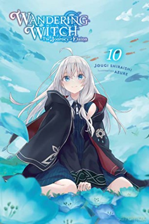 Wandering Witch The Journey/Elaina V10 - Jougi Shiraishi [KSIĄŻKA]