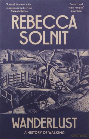 Wanderlust - Rebecca Solnit [KSIĄŻKA]