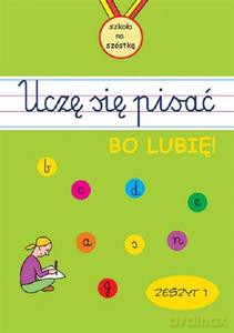 Uczę się pisać. Zeszyt 1 [KSIĄŻKA]