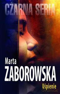 Uśpienie - Zaborowska Marta [KSIĄŻKA]