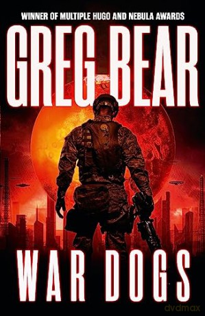 War Dogs - Greg Bear [KSIĄŻKA]