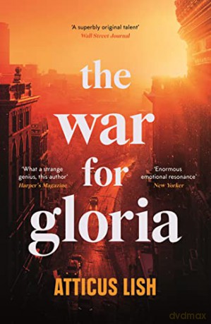 War For Gloria - Atticus Lish [KSIĄŻKA]