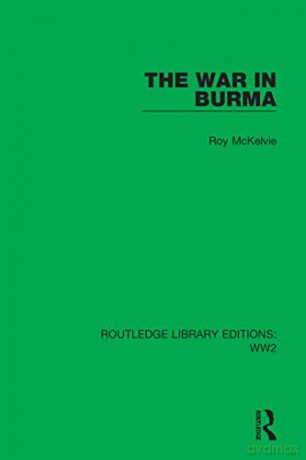War In Burma - Roy Mckelvie [KSIĄŻKA]