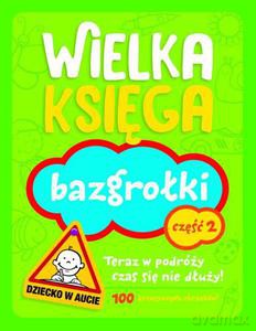 Wielka księga. Bazgrołki. Cześć 2 - Bardos Krystyna (oprac.) [KSIĄŻKA]