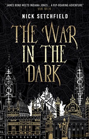 War In The Dark - Nick Setchfield [KSIĄŻKA]