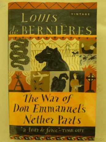 War Of Don Emmanuels Nether Parts - Louis De Bernieres [KSIĄŻKA]