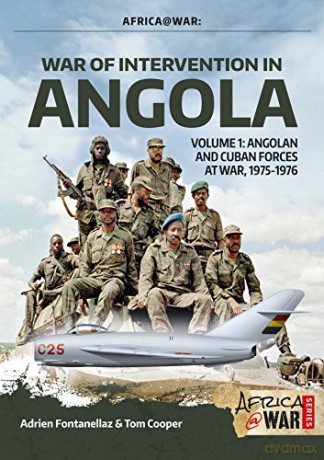 War Of Intervention In Angola - Tom Cooper [KSIĄŻKA]