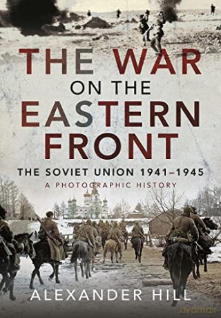 War On The Eastern Front - Alexander Hill [KSIĄŻKA]