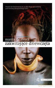 Zakwitające dziewczęta. Opowieści ludowe o miłości i odwadze - Marita De Sterck [KSIĄŻKA]