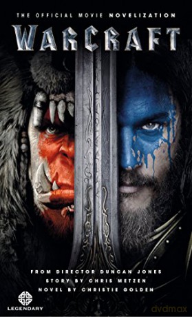 Warcraft The Official Movie Novelization - Christie Golden [KSIĄŻKA]