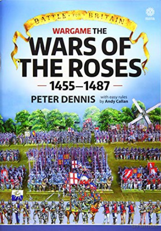 Wargame The Wars Of The Roses 14551487 - P Dennis [KSIĄŻKA]