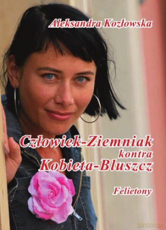 Człowiek-Ziemniak Kontra Kobieta-Bluszcz - Kozłowska Aleksandra [KSIĄŻKA]
