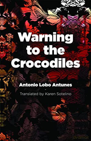 Warning To The Crocodiles - Antunes Anton Lobo [KSIĄŻKA]