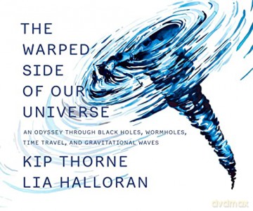 Warped Side Of Our Universe - Kip Thorne [KSIĄŻKA]