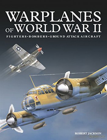 Warplanes Of World War Ii - Robert Jackson [KSIĄŻKA]
