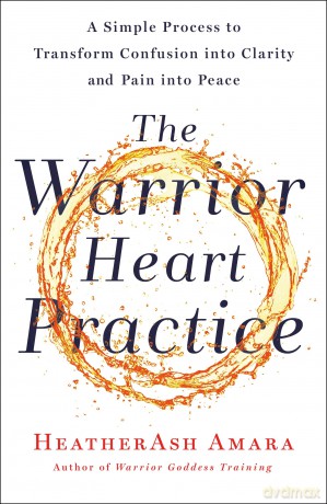 Warrior Heart Practice - Heatherash Amara [KSIĄŻKA]