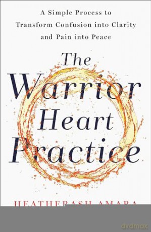 Warrior Heart Practice - Heatherash Amara [KSIĄŻKA]