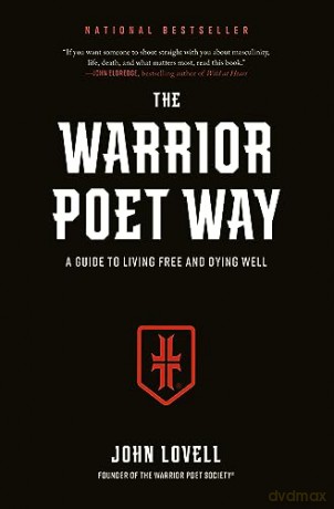Warrior Poet Way Guide To Living Free - John Lovell [KSIĄŻKA]