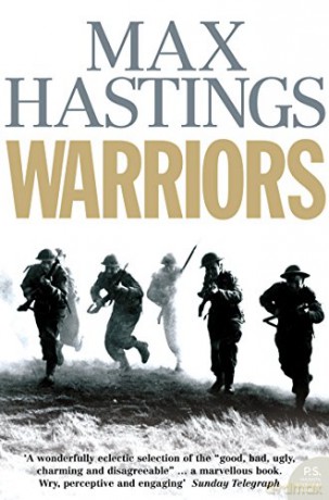Warriors Pb - Max Hastings [KSIĄŻKA]