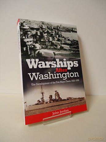 Warships After Washington - John Jordan [KSIĄŻKA]