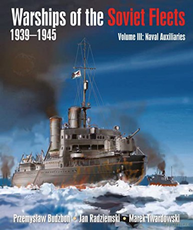 Warships Of The Soviet Fleets 1939-1945 - J Et Al Radziemski [KSIĄŻKA]