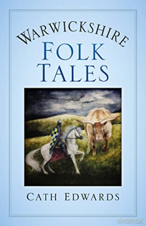 Warwickshire Folk Tales - Cath Edwards [KSIĄŻKA]